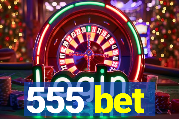 555 bet